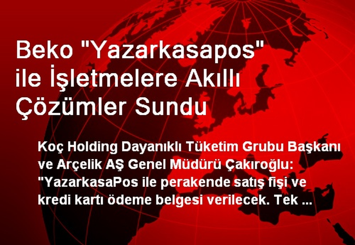 Beko "Yazarkasapos" ile İşletmelere Akıllı Çözümler Sundu