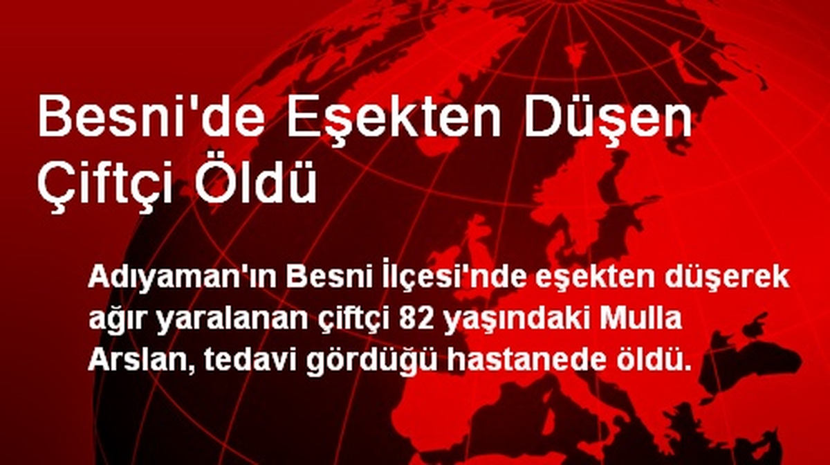 Besni\'de Eşekten Düşen Çiftçi Öldü