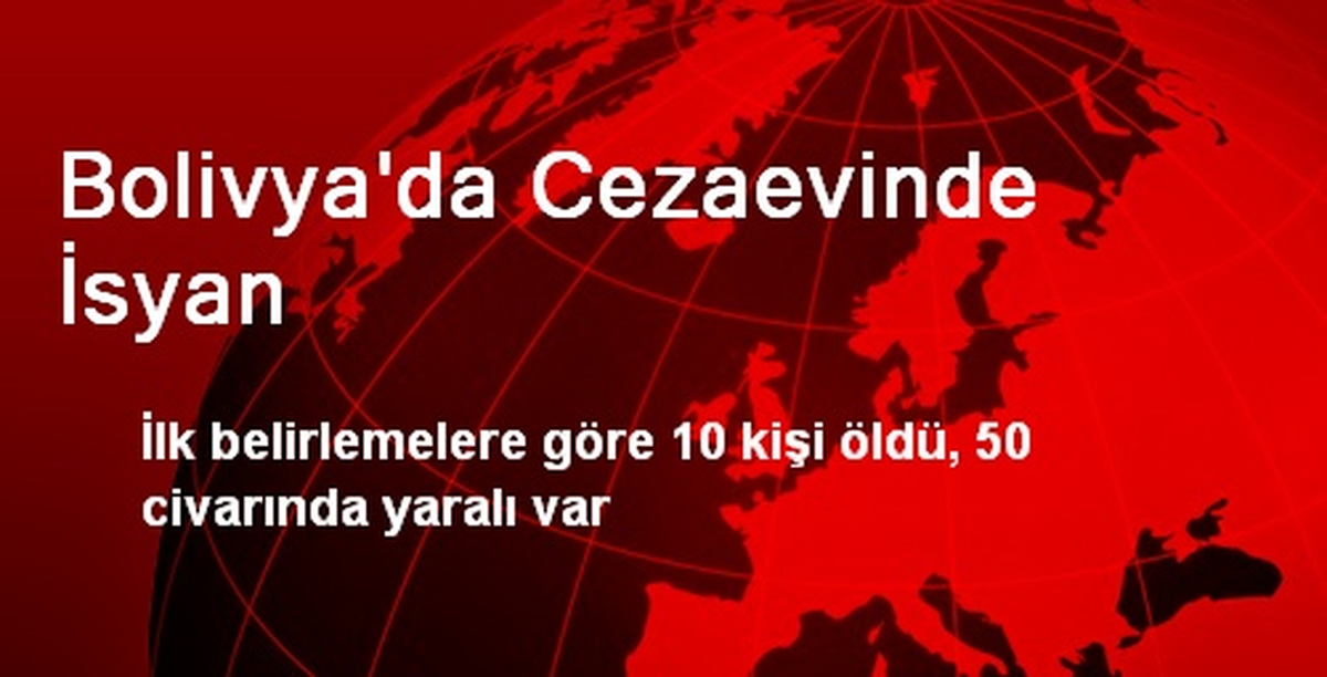 Bolivya\'da Cezaevinde İsyan