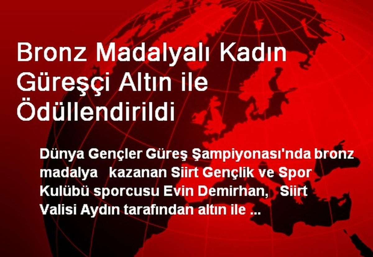 Bronz Madalyalı Kadın Güreşçi Altın ile Ödüllendirildi