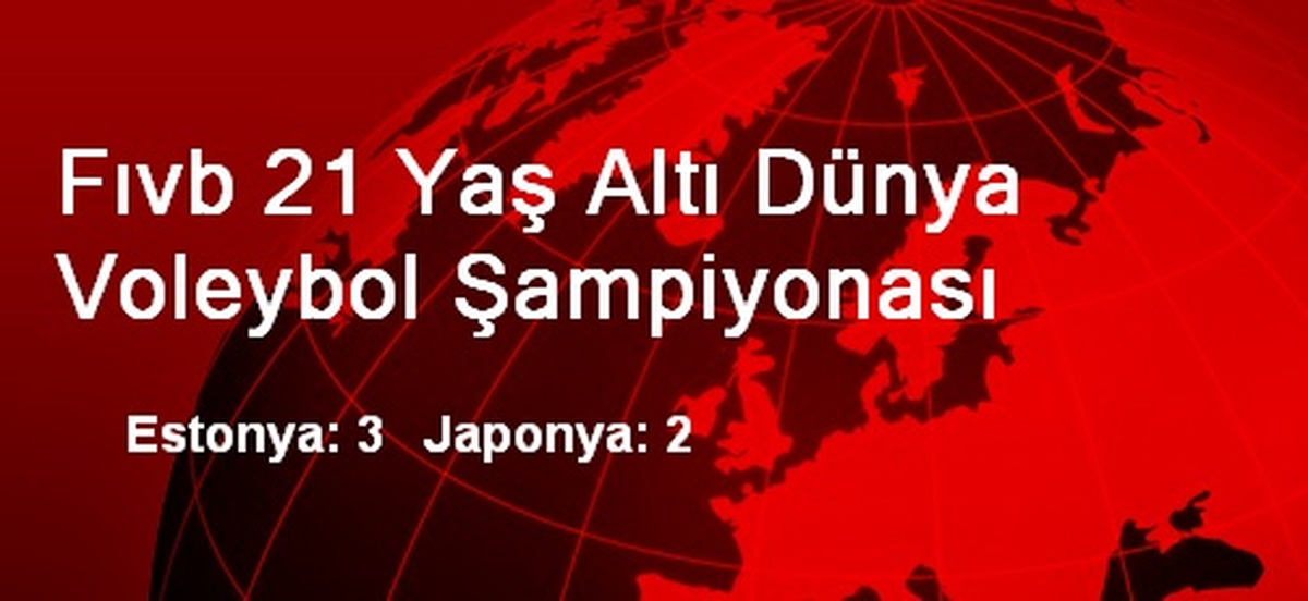 Fıvb 21 Yaş Altı Dünya Voleybol Şampiyonası