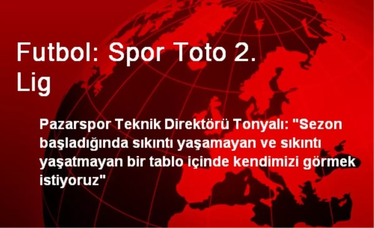 Futbol: Spor Toto 2. Lig