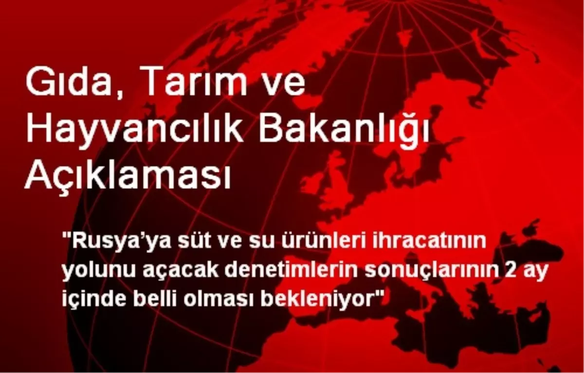 Gıda, Tarım ve Hayvancılık Bakanlığı Açıklaması