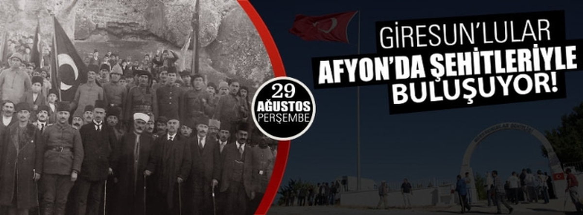Giresunlular Kurtuluş Savaşı\'nın Afyon\'daki Kahramanlarıyla Buluşuyor
