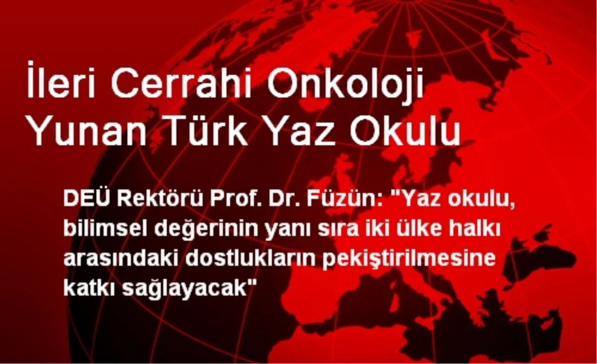 İleri Cerrahi Onkoloji Yunan Türk Yaz Okulu