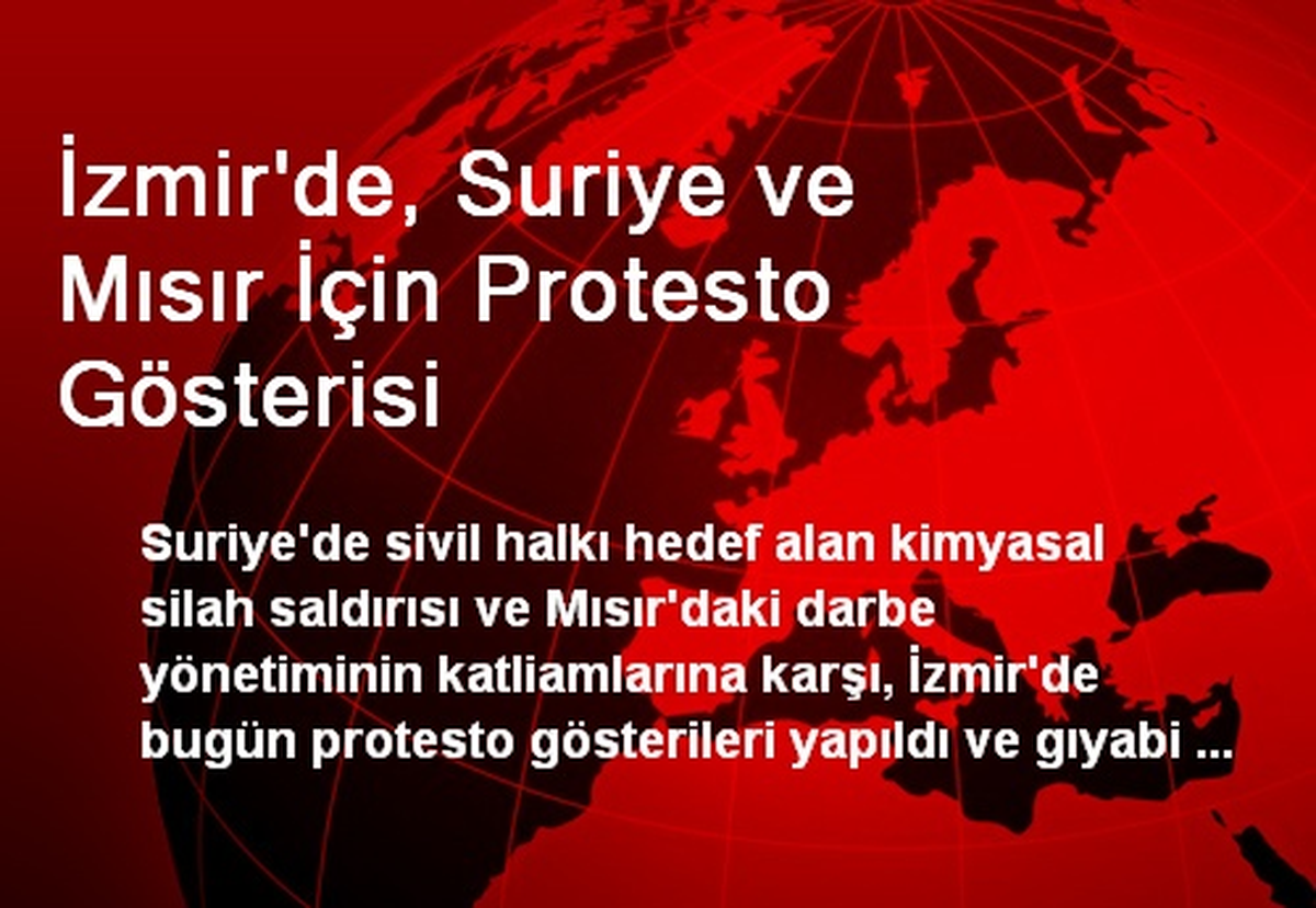 İzmir\'de, Suriye ve Mısır İçin Protesto Gösterisi