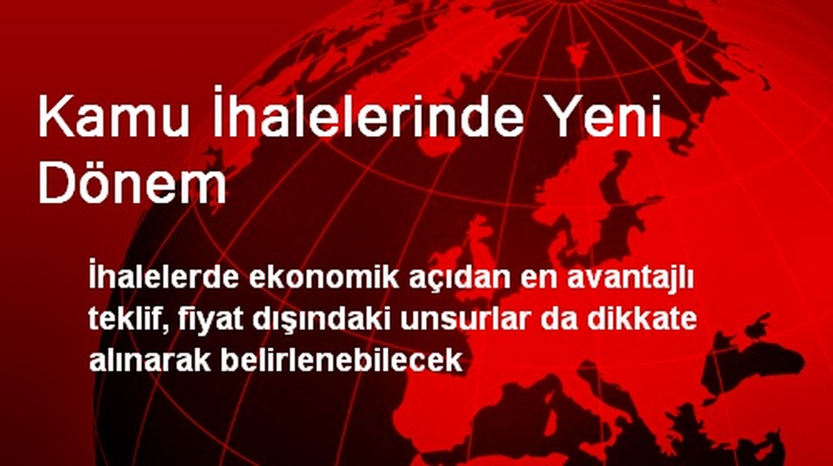 Kamu İhalelerinde Yeni Dönem