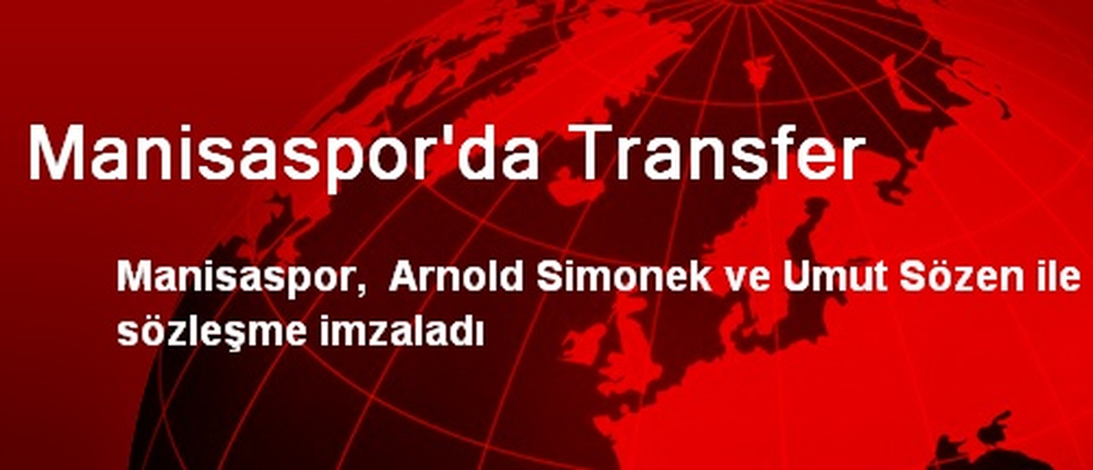 Manisaspor\'da Transfer