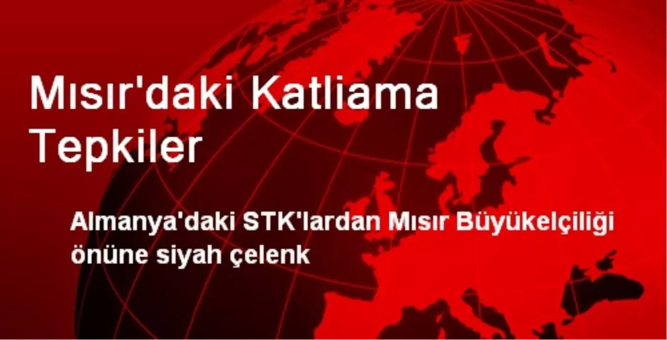 Mısır\'daki Katliama Tepkiler