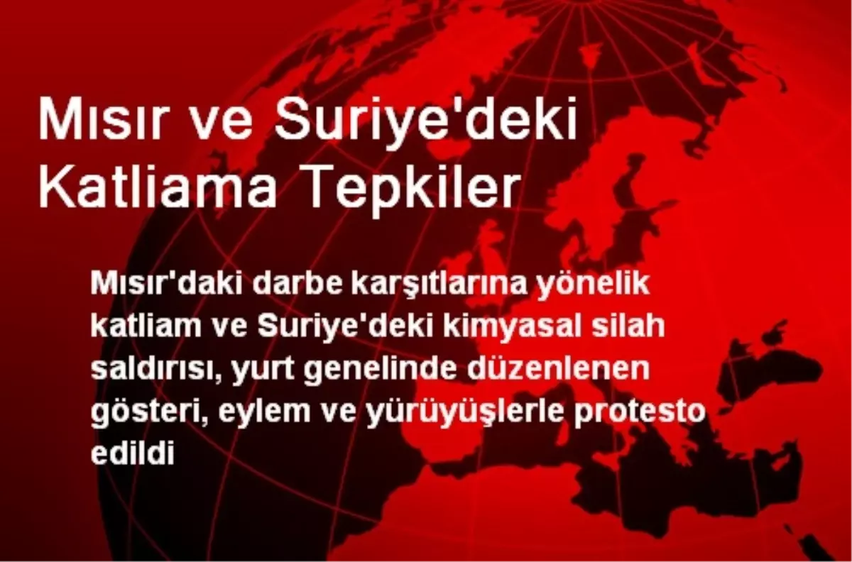 Mısır ve Suriye\'deki Katliama Tepkiler