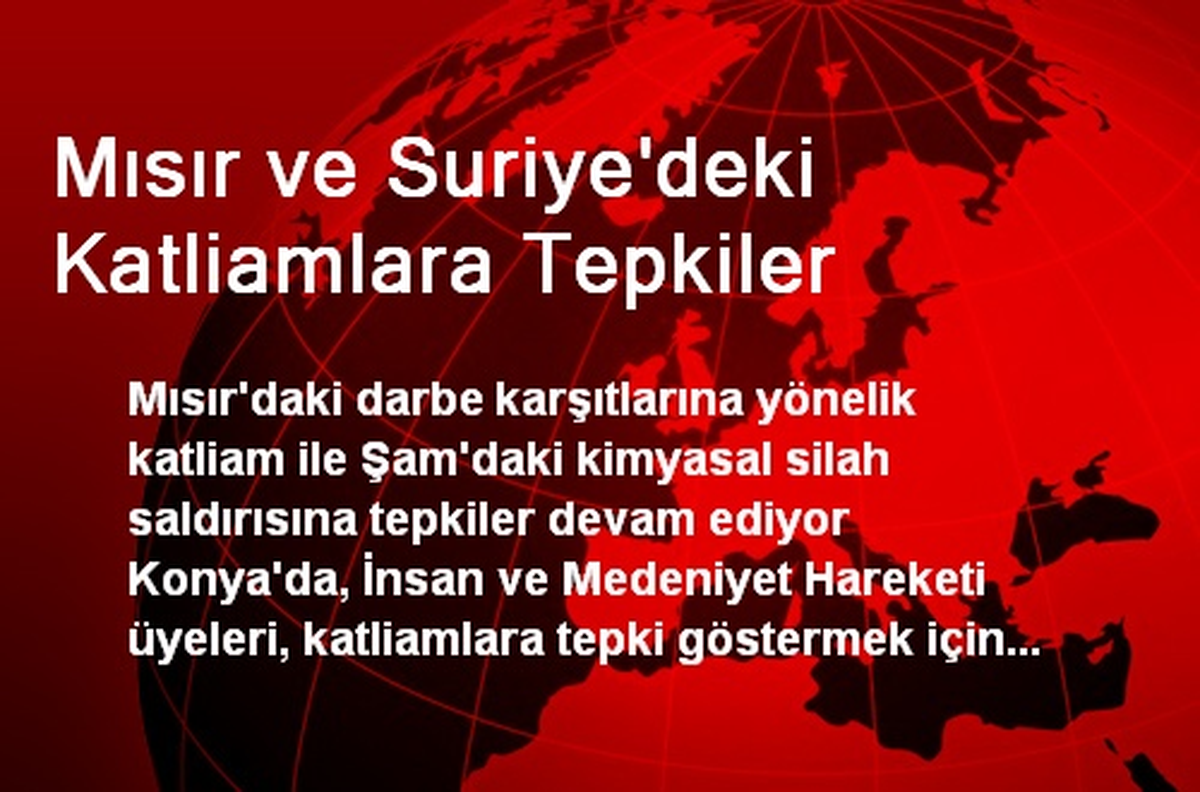 Mısır ve Suriye\'deki Katliamlara Tepkiler