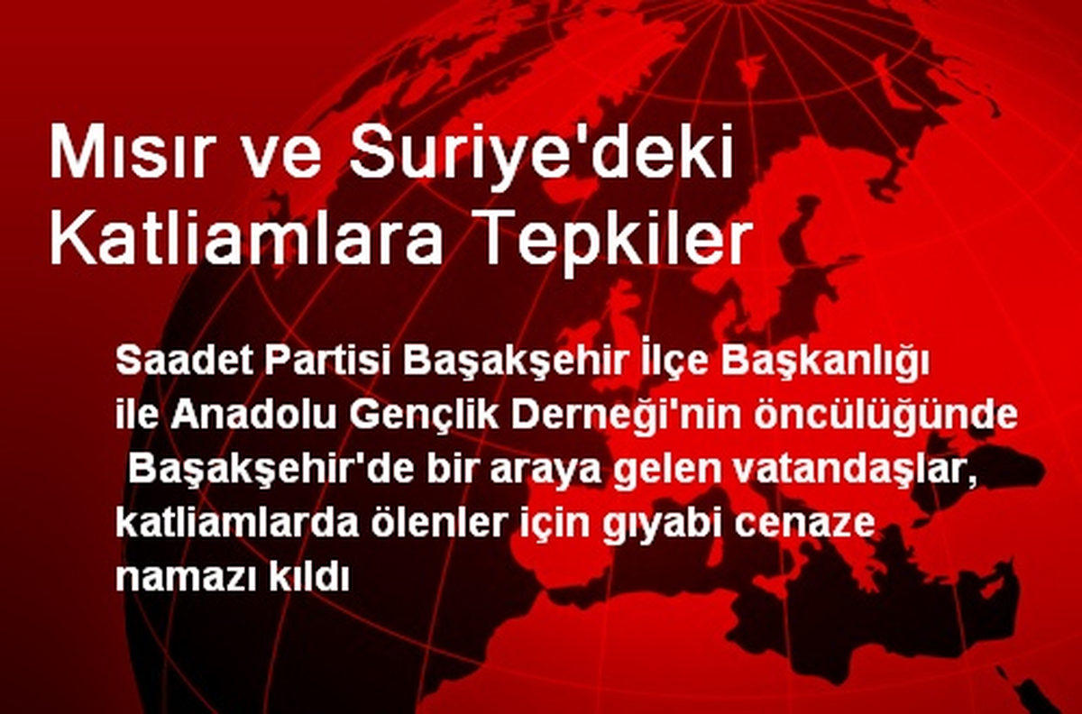 Mısır ve Suriye\'deki Katliamlara Tepkiler