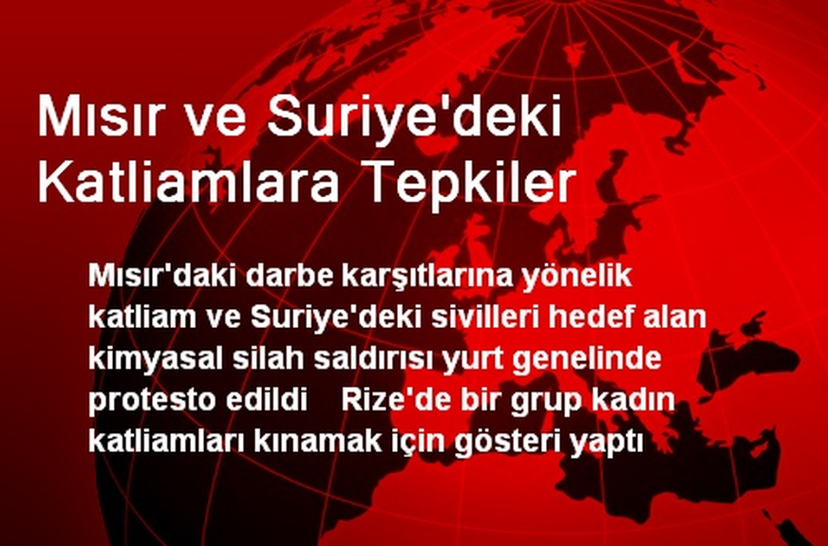 Mısır ve Suriye\'deki Katliamlara Tepkiler