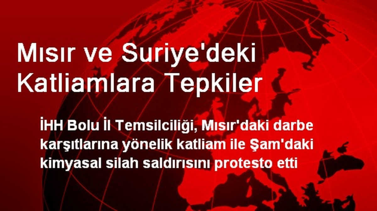 Mısır ve Suriye\'deki Katliamlara Tepkiler