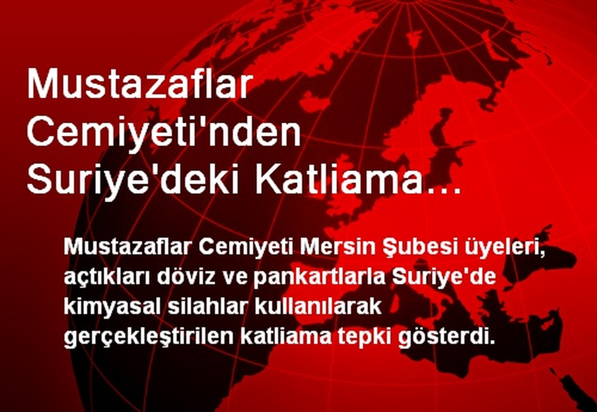 Mustazaflar Cemiyeti\'nden Suriye\'deki Katliama Tepki