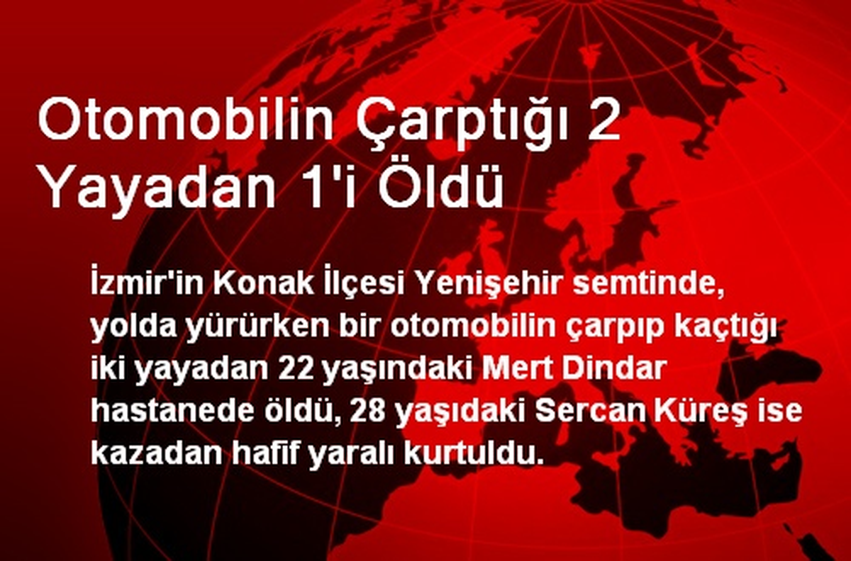 Otomobilin Çarptığı 2 Yayadan 1\'i Öldü