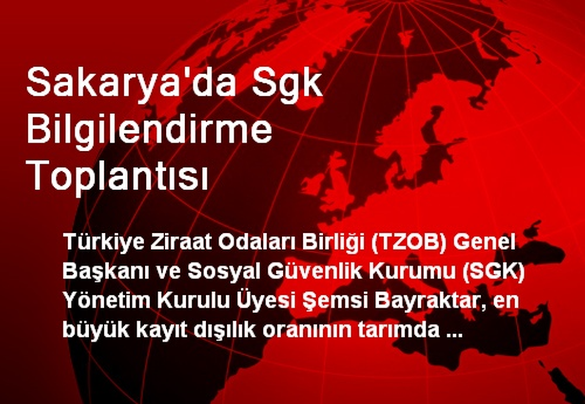 Sakarya\'da SGK Bilgilendirme Toplantısı Yapıldı