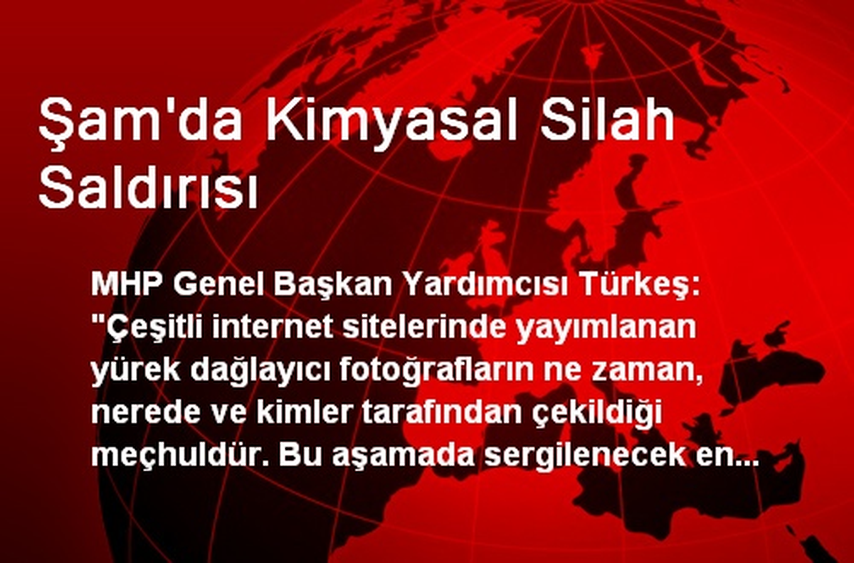 Şam\'da Kimyasal Silah Saldırısı