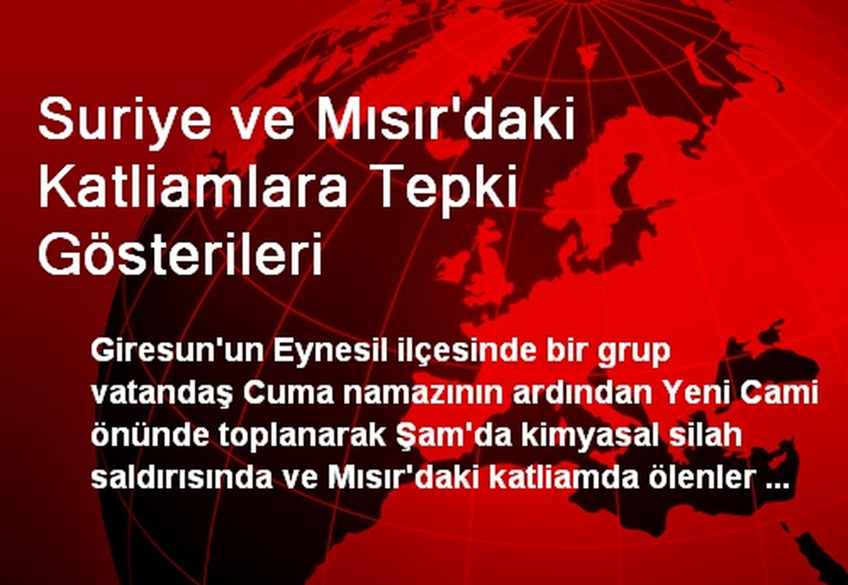 Suriye ve Mısır\'daki Katliamlara Tepki Gösterileri