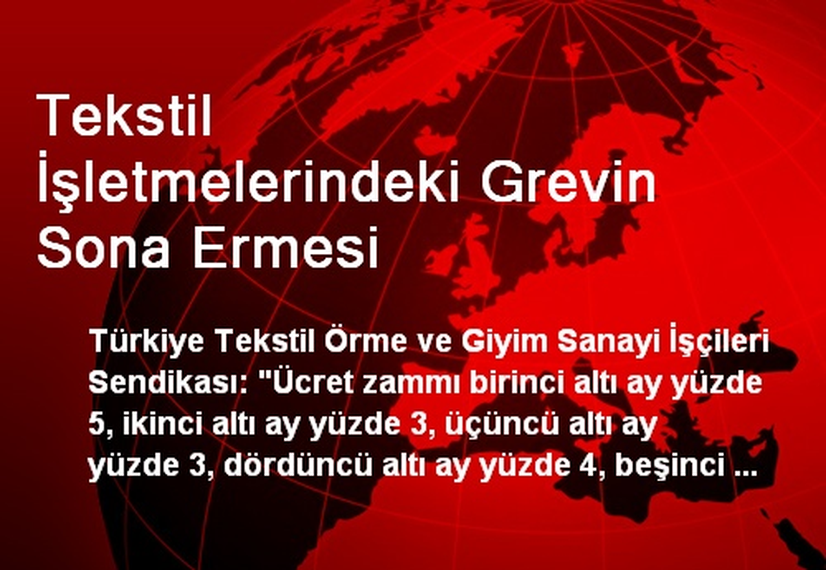Tekstil İşletmelerinde Grev Sona Erdi