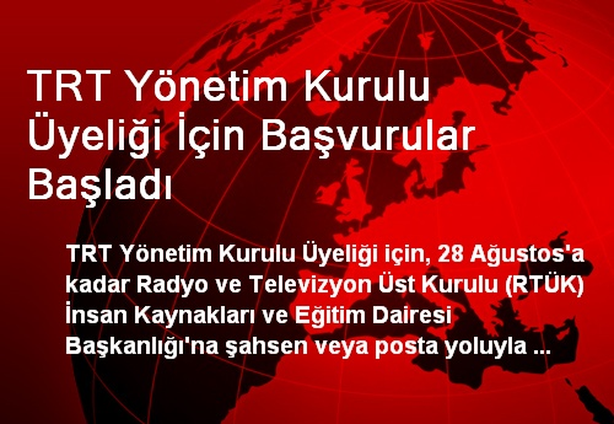 TRT Yönetim Kurulu Üyeliği İçin Başvurular Başladı