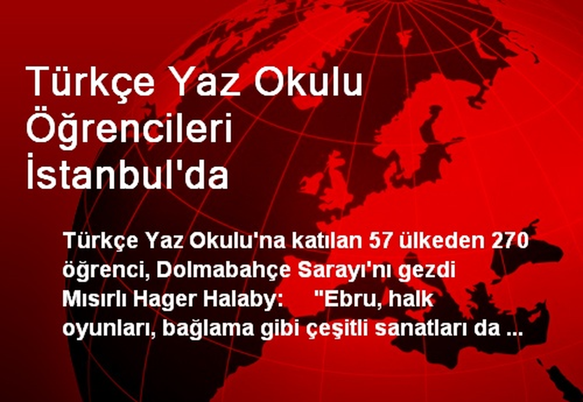 Türkçe Yaz Okulu Öğrencileri İstanbul\'da