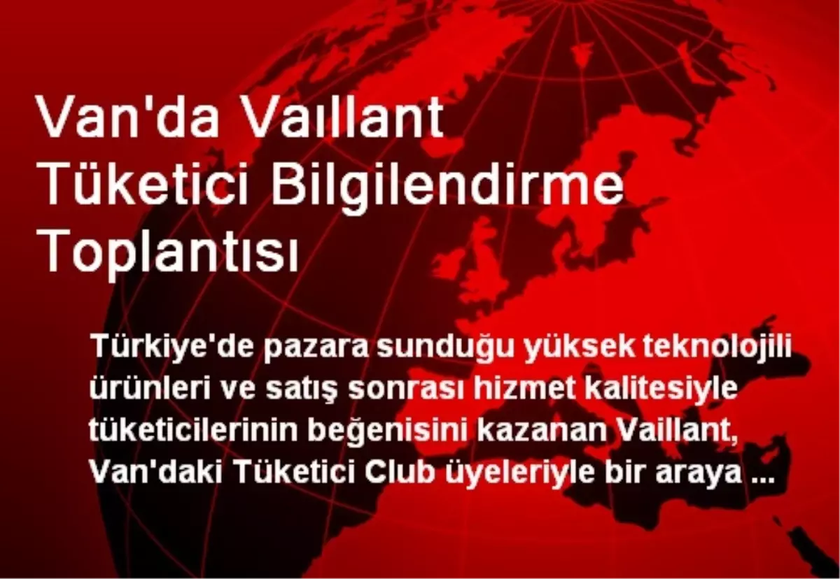 Van\'da Vaıllant Tüketici Bilgilendirme Toplantısı