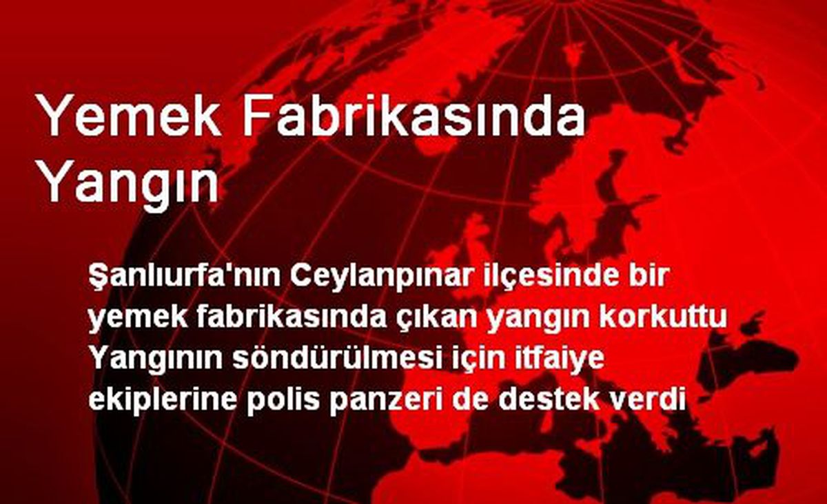 Yemek Fabrikasında Yangın