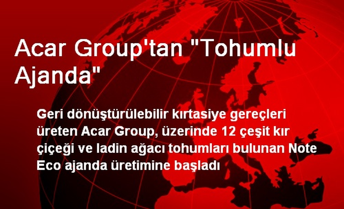 Acar Group\'tan "Tohumlu Ajanda"