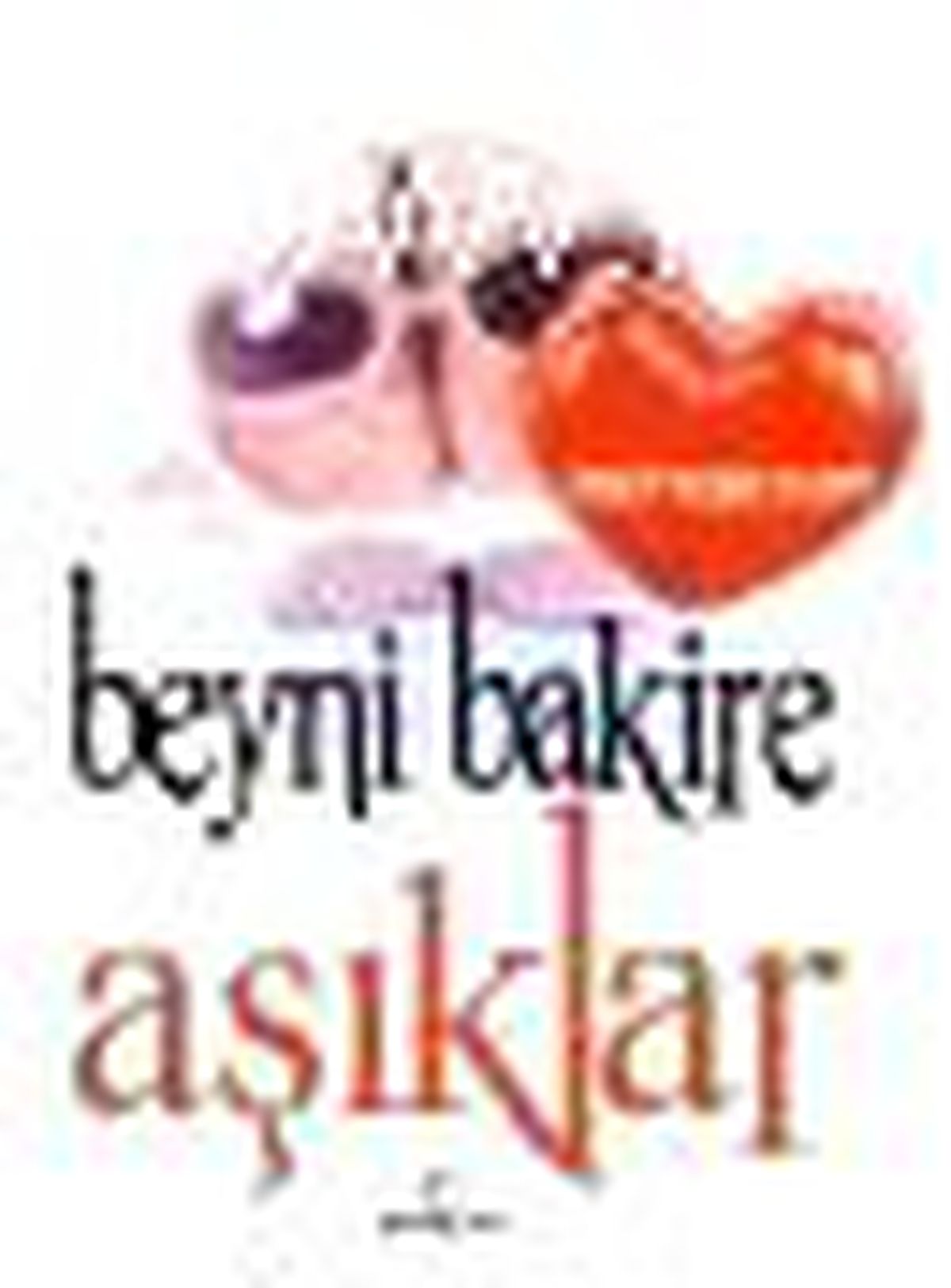 Beyni Bakire Aşıklar Kitabı