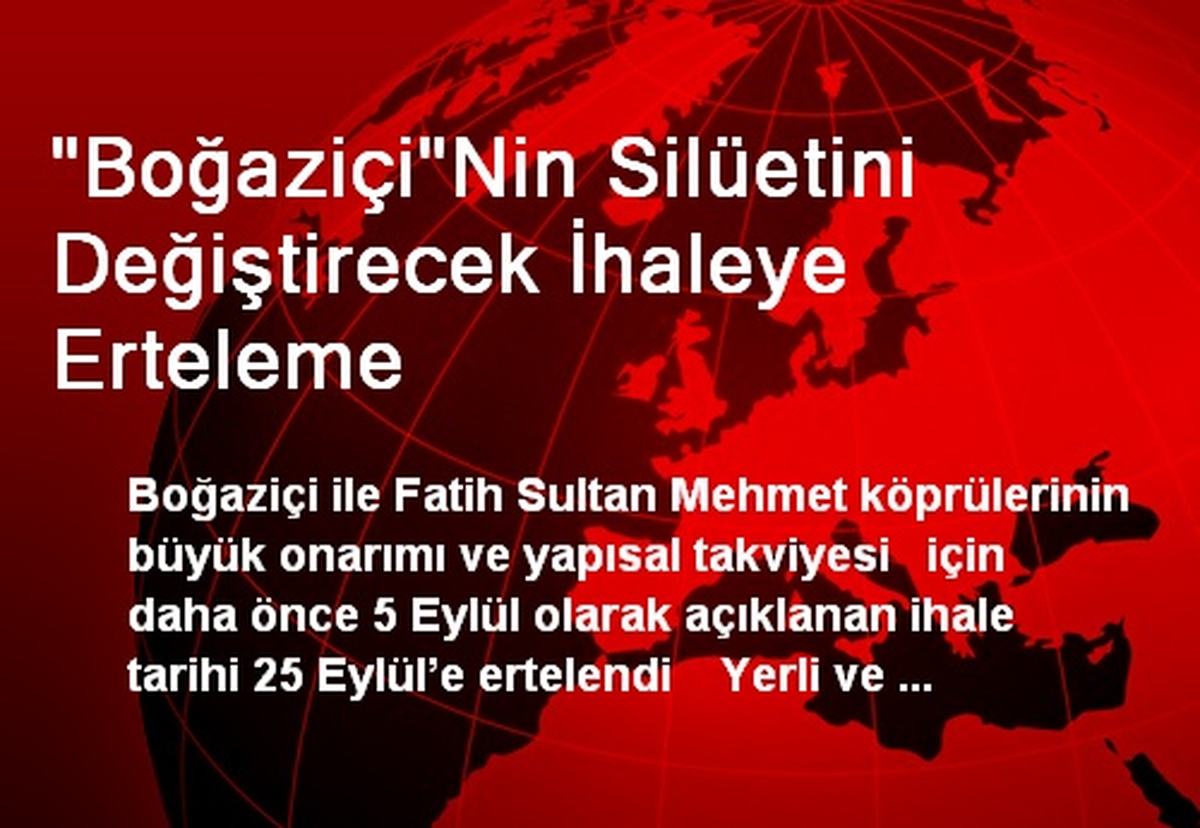 "Boğaziçi"Nin Silüetini Değiştirecek İhaleye Erteleme