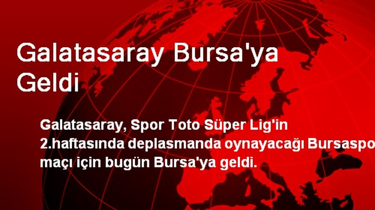 Galatasaray Bursa\'ya Geldi