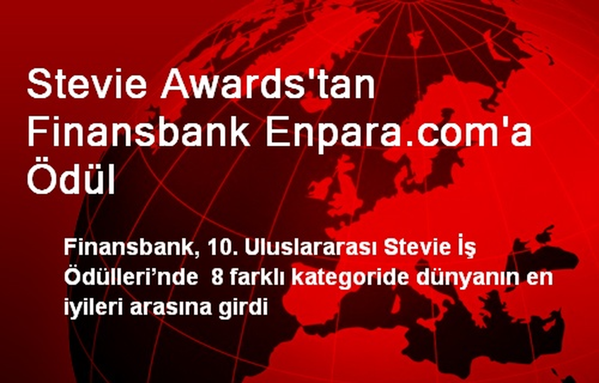 Stevie Awards\'tan Finansbank Enpara.com\'a Ödül