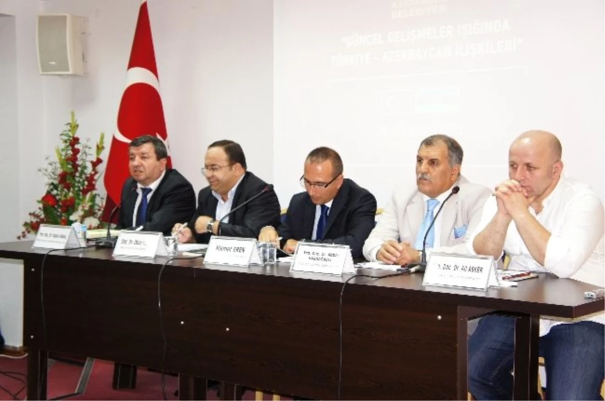 Kastamonu\'da "Güncel Gelişmeler Işığında Türkiye Azerbaycan İlişkileri" Paneli