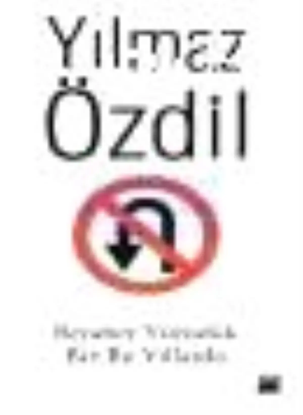 Beraber Yürüdük Biz Bu Yıllarda Kitabı