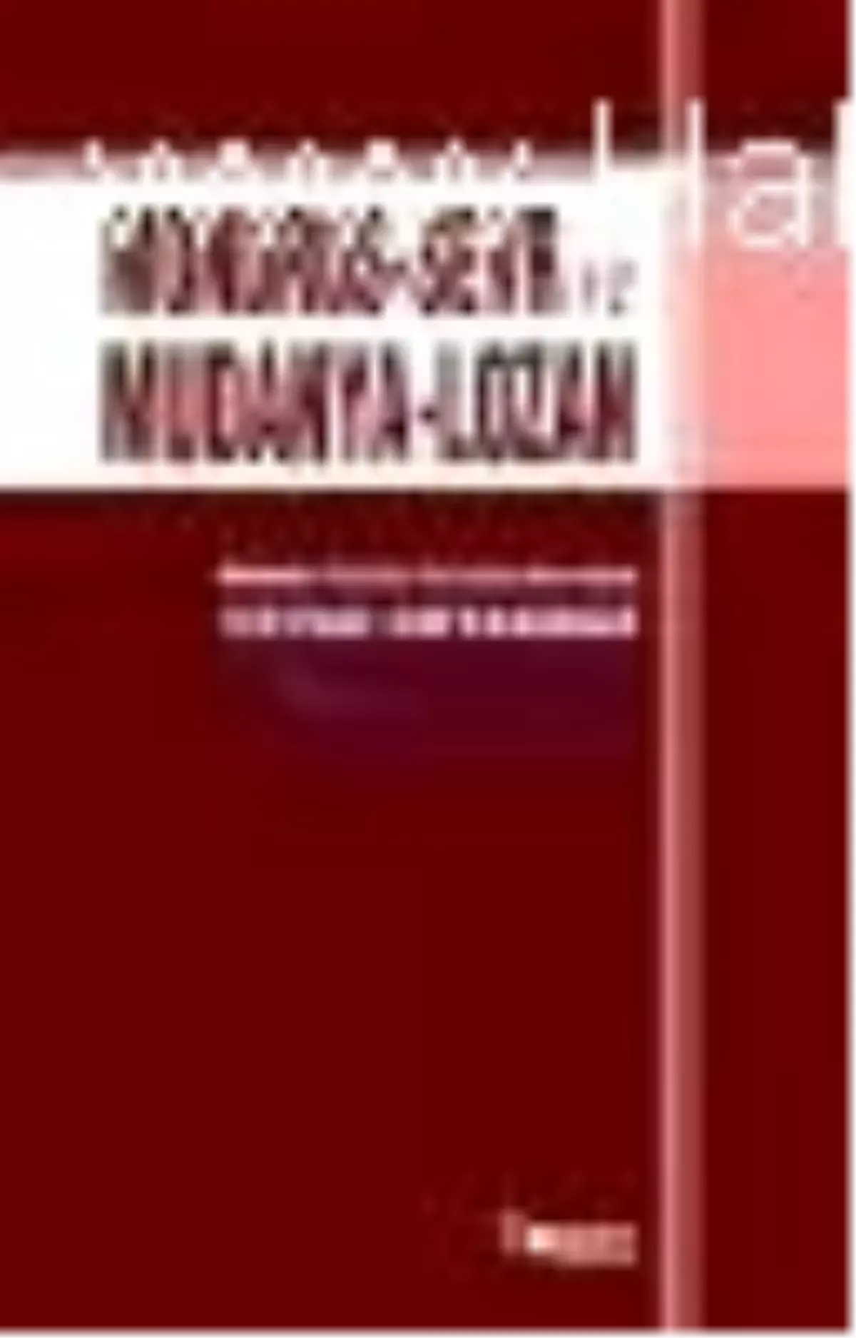 Mondros - Sevr ve Mudanya - Lozan Kitabı