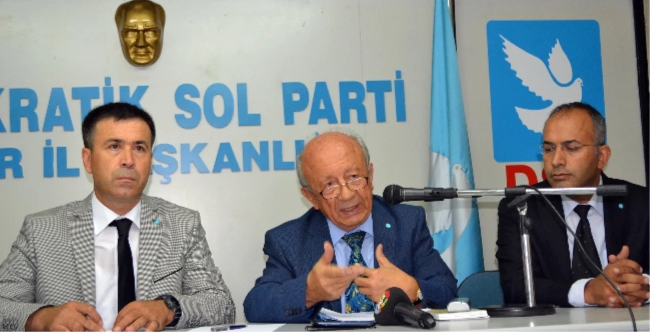 Adalet ve Milli Savunma Eski Bakanı ve DSP Genel Başkan Yardımcısı Hikmet Sami Türk Açıklaması