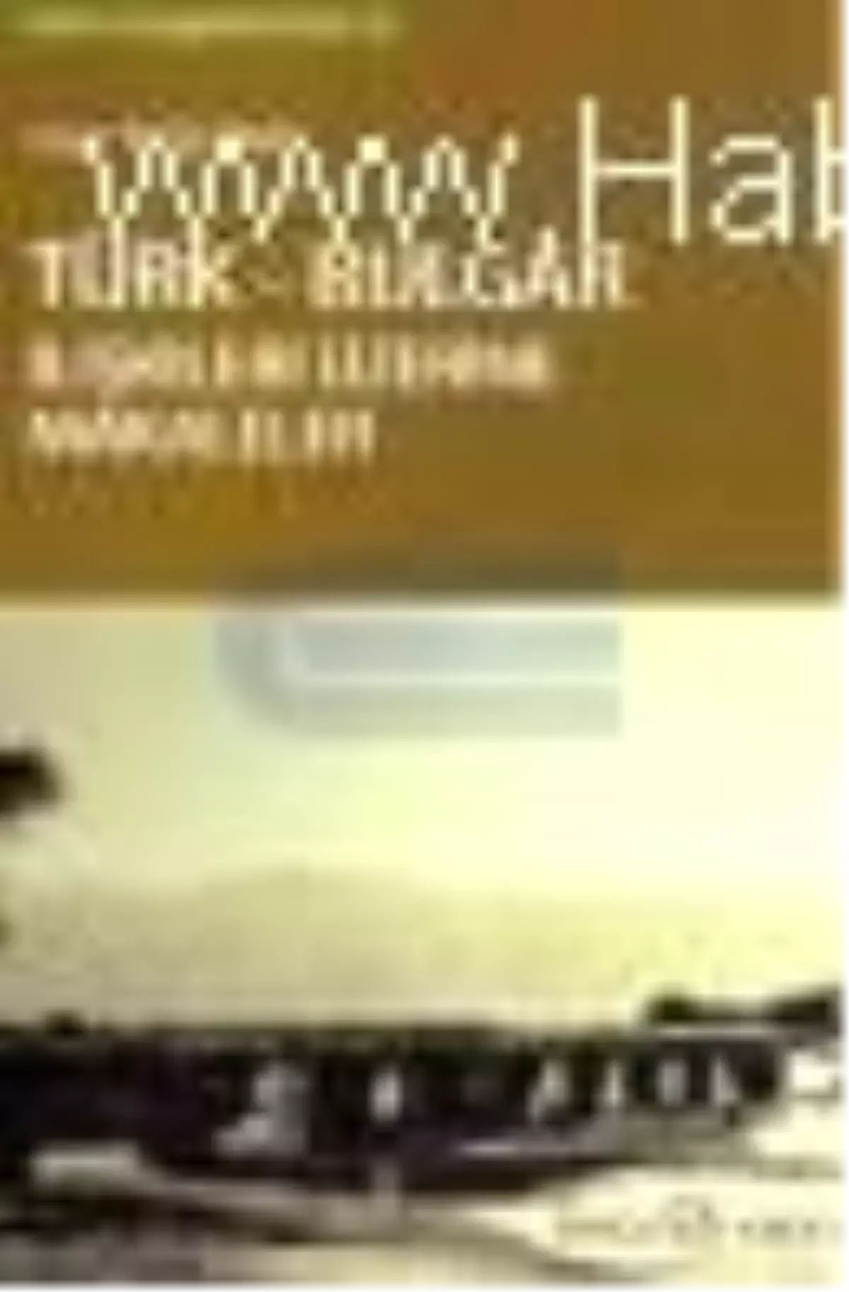 Türk - Bulgar İlişkileri Üzerine Makaleler Kitabı