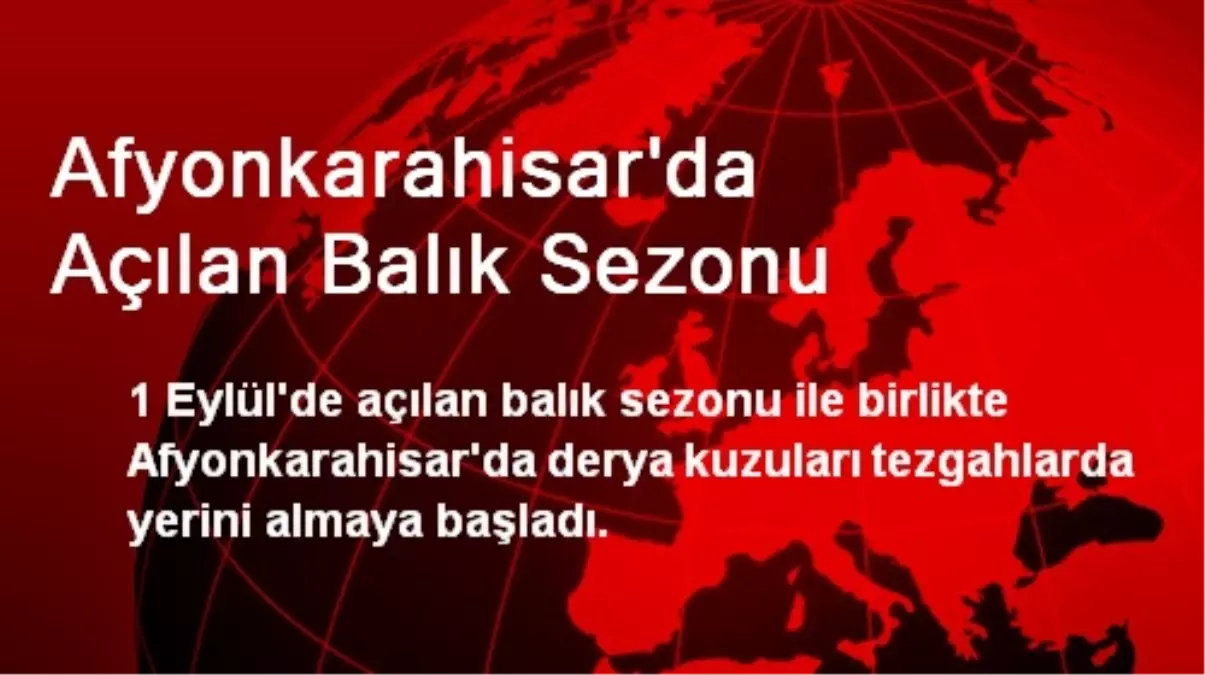 Afyonkarahisar\'da Açılan Balık Sezonu