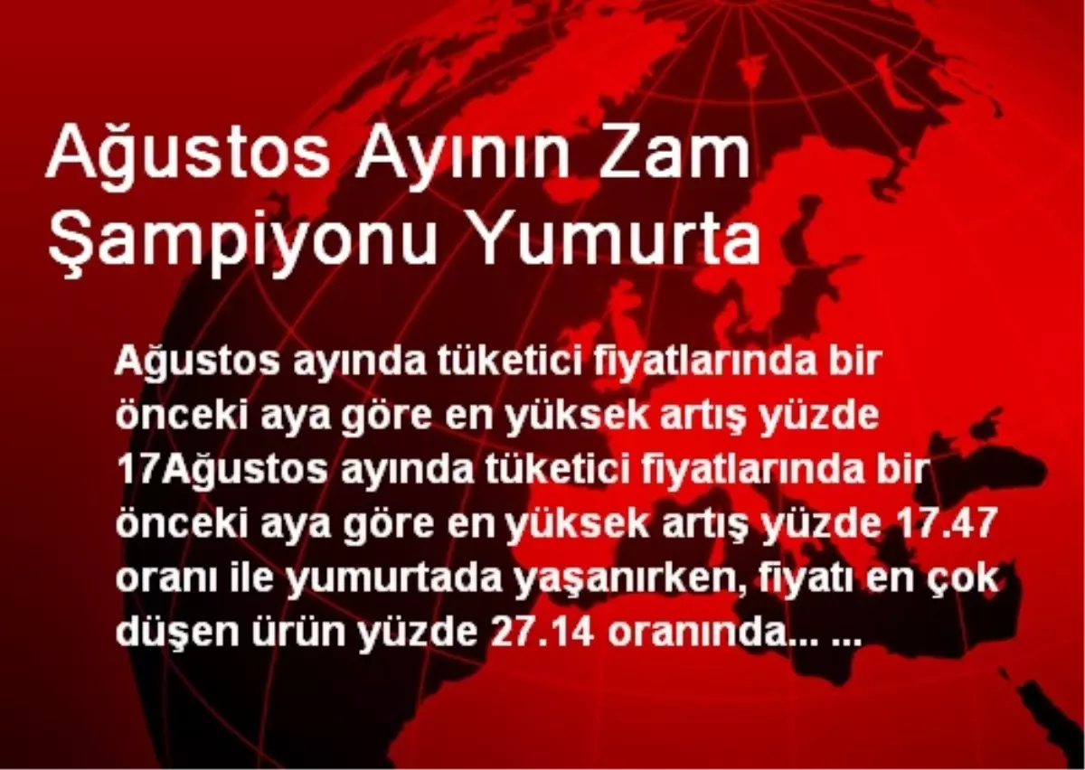 Ağustos Ayının Zam Şampiyonu Yumurta