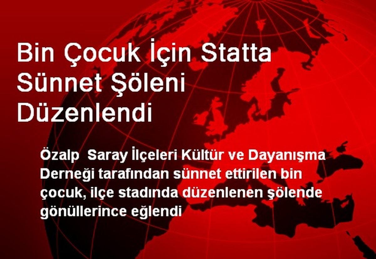 Bin Çocuk İçin Statta Sünnet Şöleni Düzenlendi