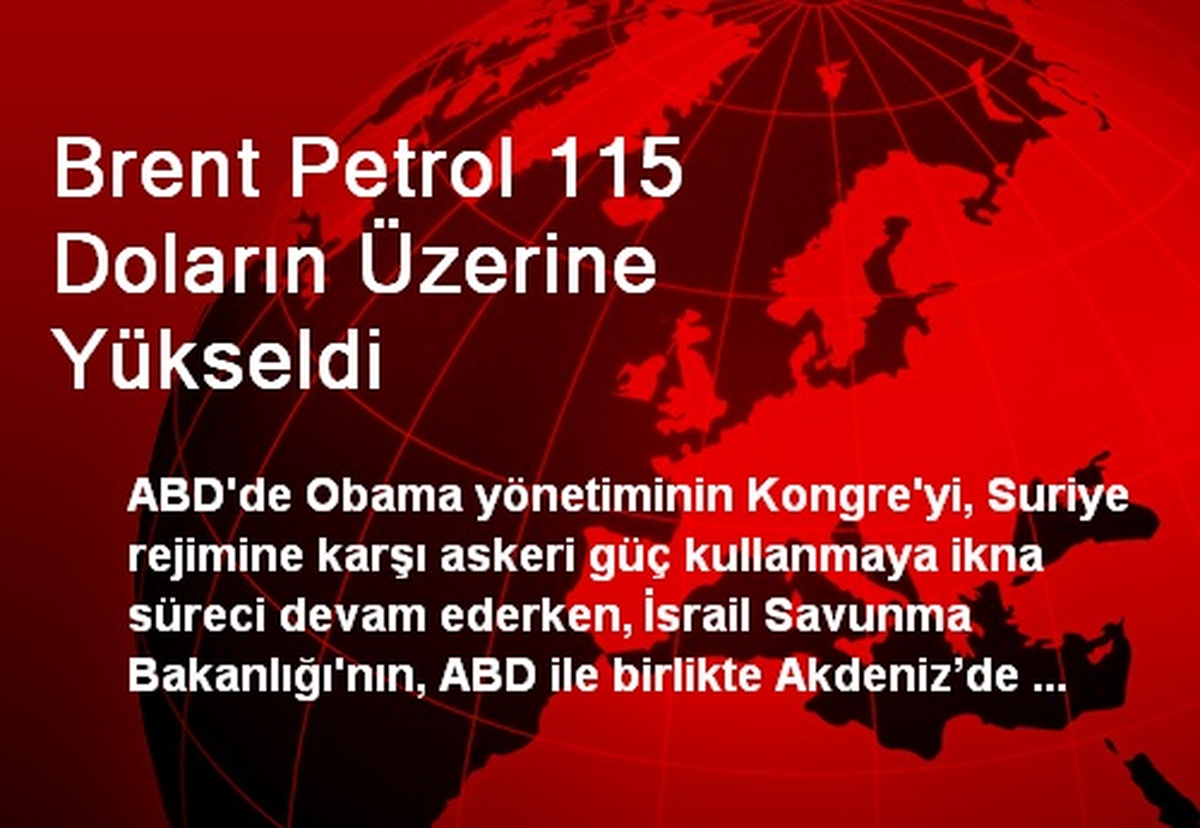 Brent Petrol 115 Doların Üzerine Yükseldi