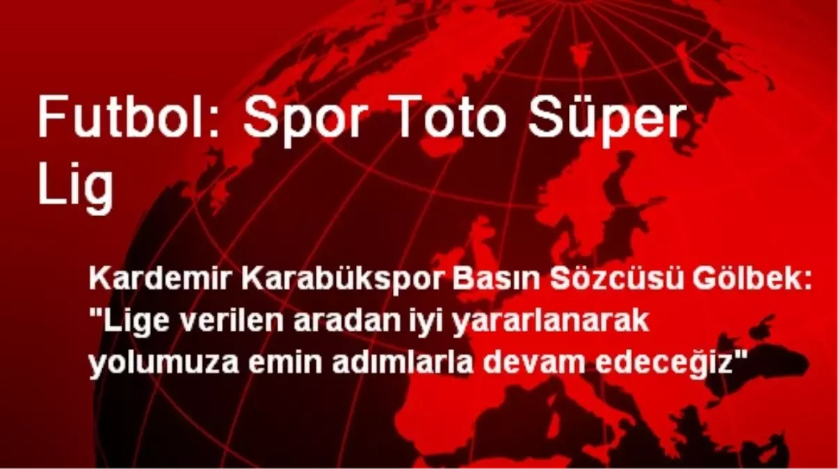 Futbol: Spor Toto Süper Lig