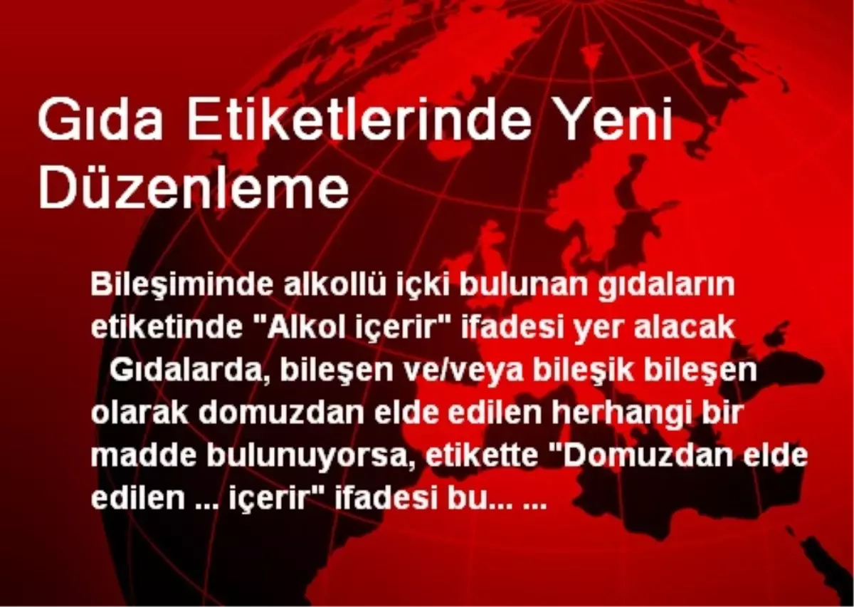 Gıda Etiketlerinde Yeni Düzenleme