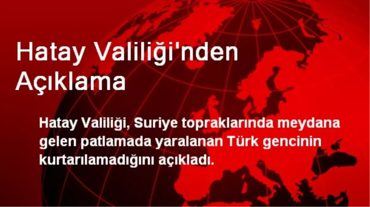 Hatay Valiliği\'nden Açıklama