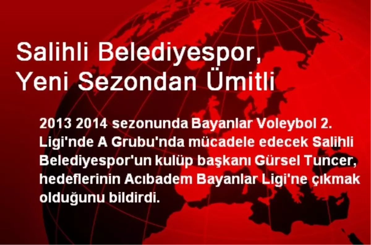 Salihli Belediyespor, Yeni Sezondan Ümitli