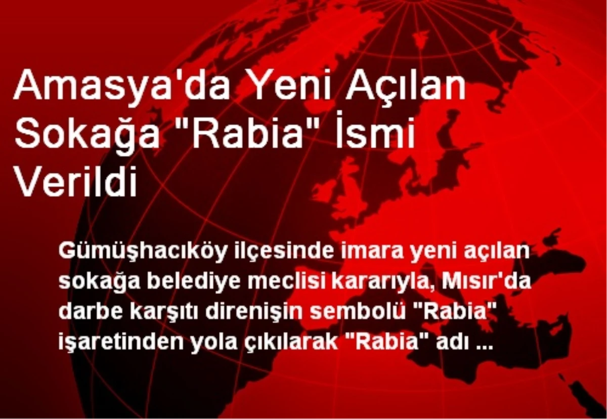 Amasya\'da Yeni Açılan Sokağa "Rabia" İsmi Verildi