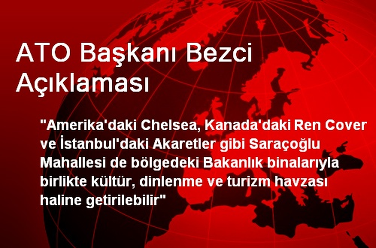 ATO Başkanı Bezci Açıklaması