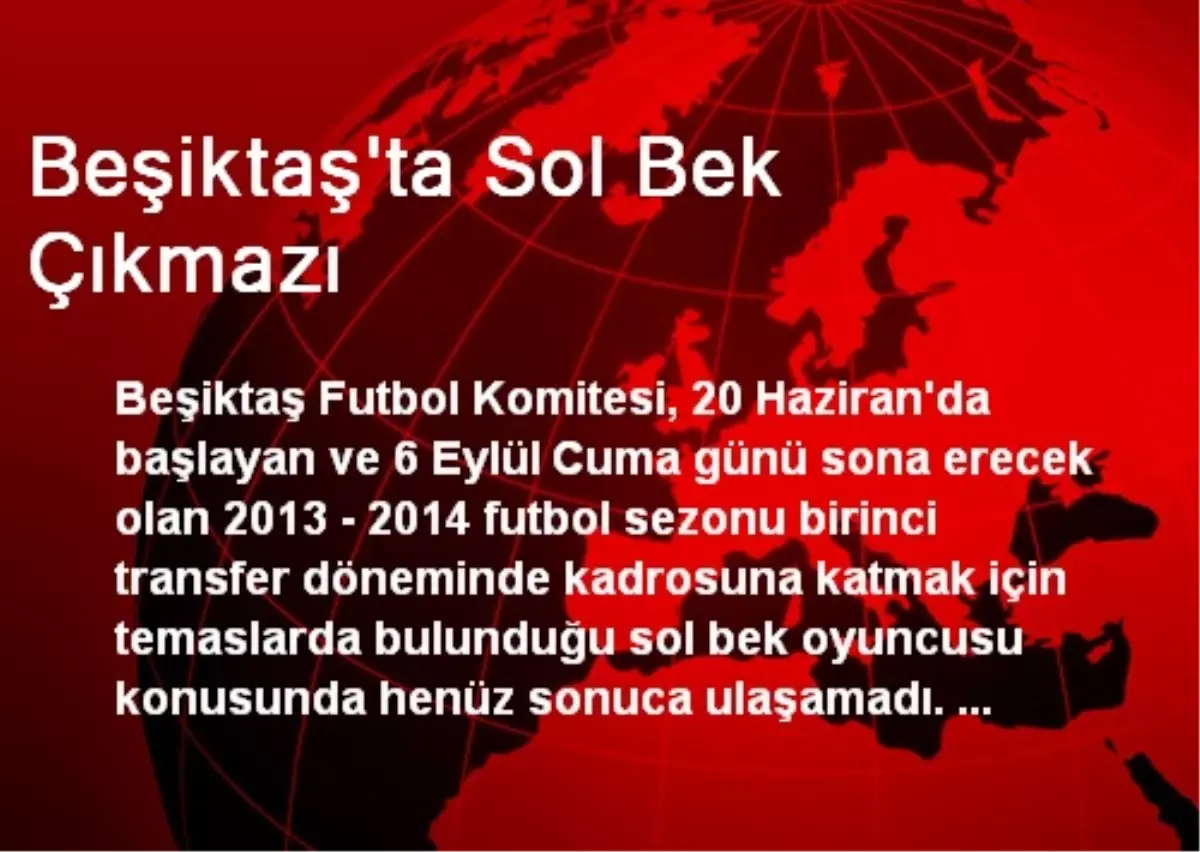 Beşiktaş\'ta Sol Bek Çıkmazı