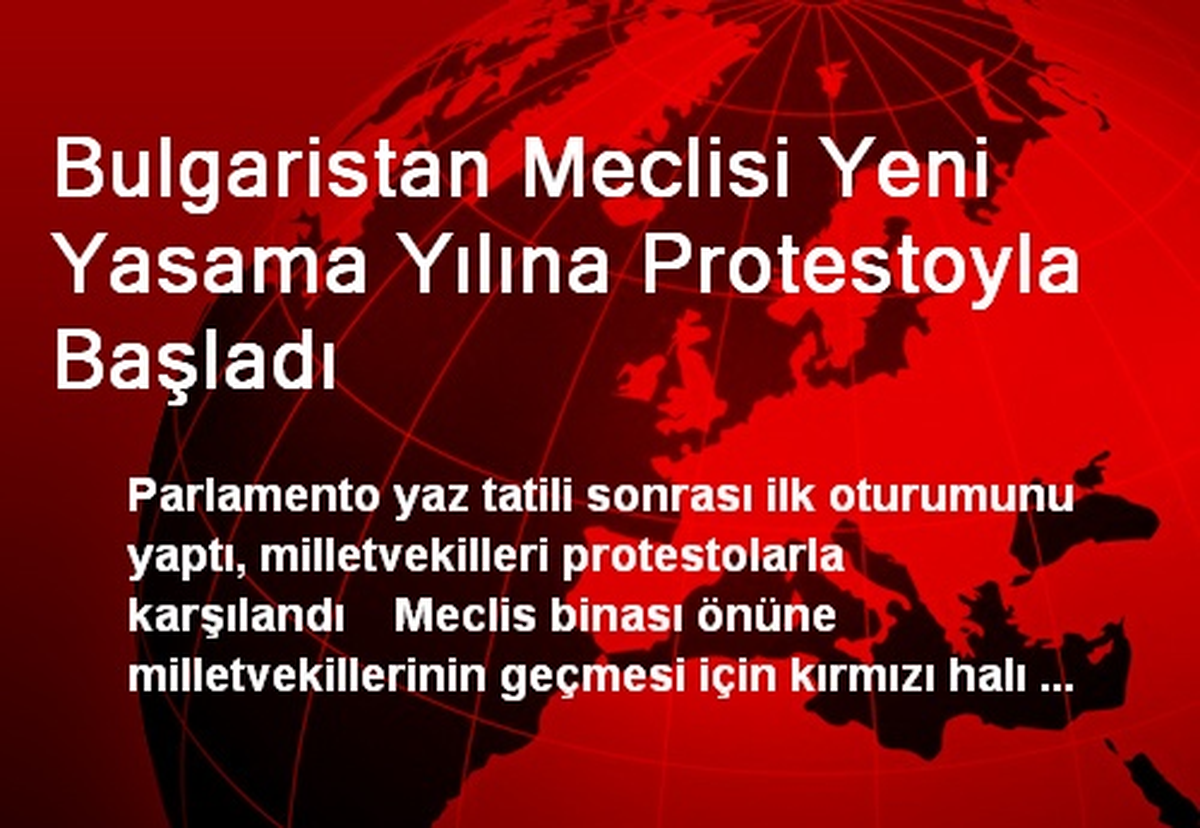 Bulgaristan Meclisi Yeni Yasama Yılına Protestoyla Başladı
